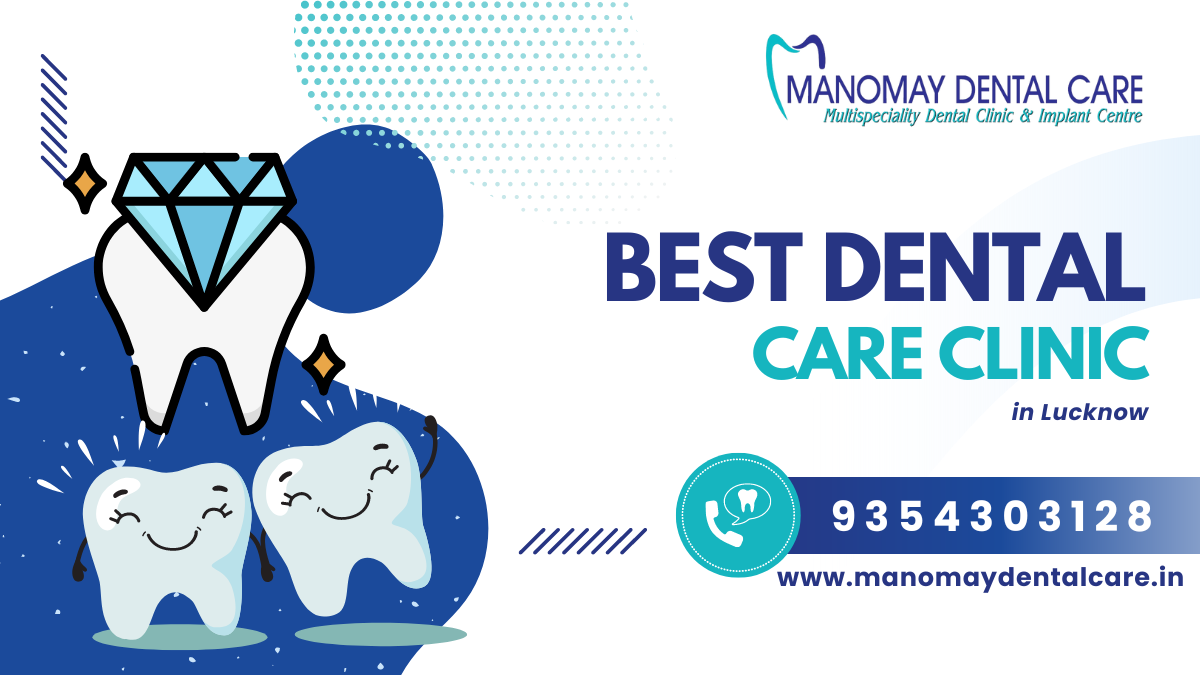 best dental care clinic in Lucknow